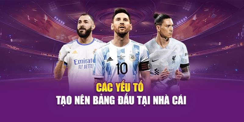 Bảng Đấu Hấp Dẫn Hi88 – Cập Nhật Kết Quả Mới, Chi Tiết Các yếu tố tạo nên bảng đấu tại nhà cái