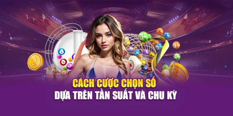 Xổ Số Ba Miền Hi88 – Luật Chơi Chuẩn, Cược Thông Minh Cách cược chọn số dựa trên tần suất và chu kỳ