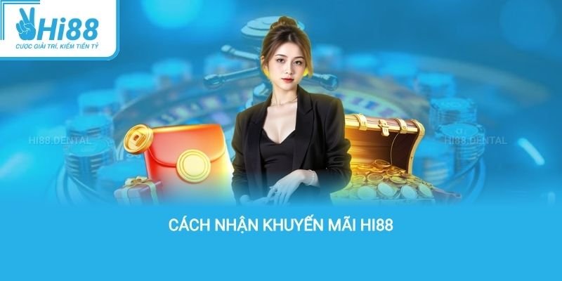 cách nhận khuyến mãi hi88