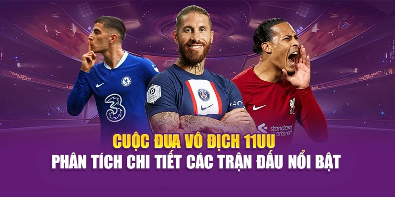Cuộc Đua Vô Địch Hi88 – Phân Tích Chi Tiết Các Trận Đấu Nổi Bật