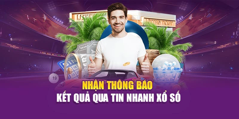 Nhận thông báo kết quả qua tin nhanh xổ số